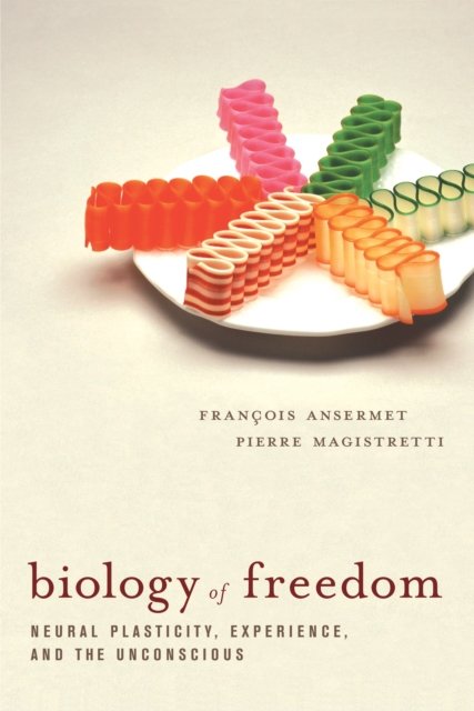 Biology of Freedom