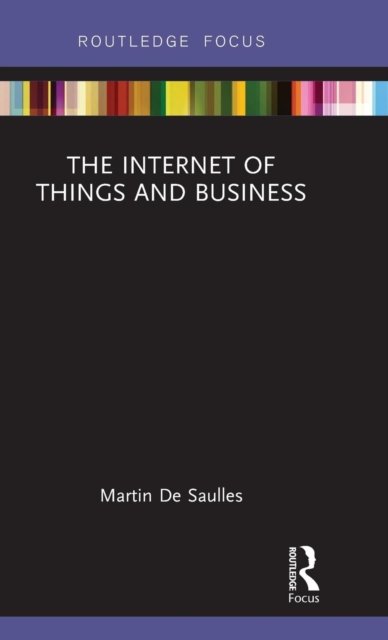 The Internet of Things and Business