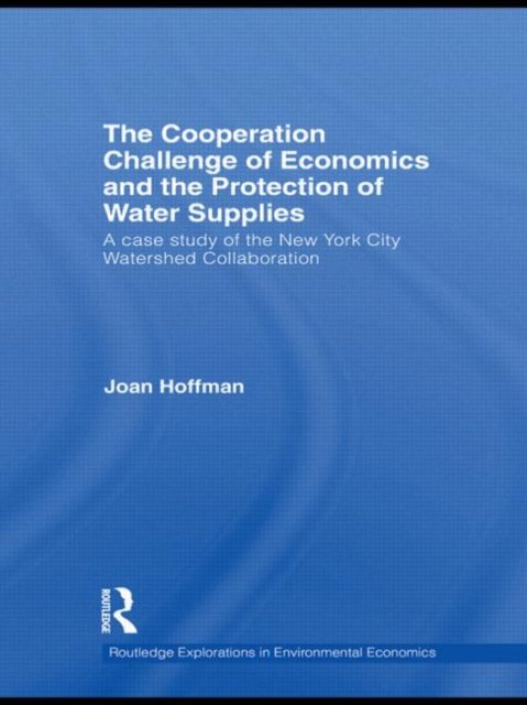 The Cooperation Challenge of Economics and the Protection of Water Supplies