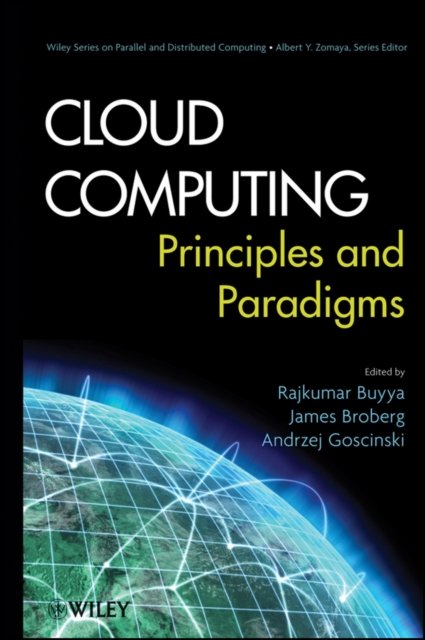 Cloud Computing Principles and Paradigms