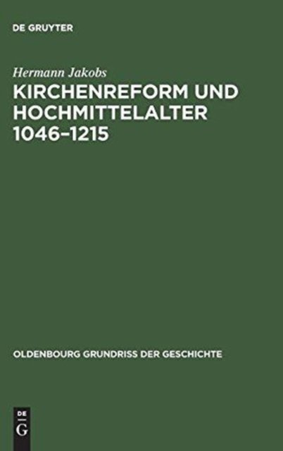 Kirchenreform und Hochmittelalter 1046-1215