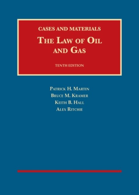 The Law of Oil and Gas
