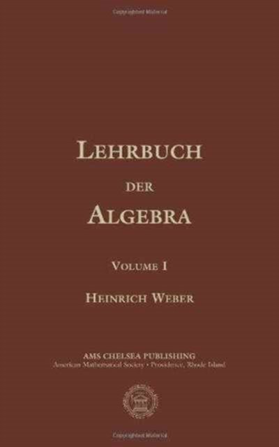 Lehrbuch Der Algebra, Volume 1
