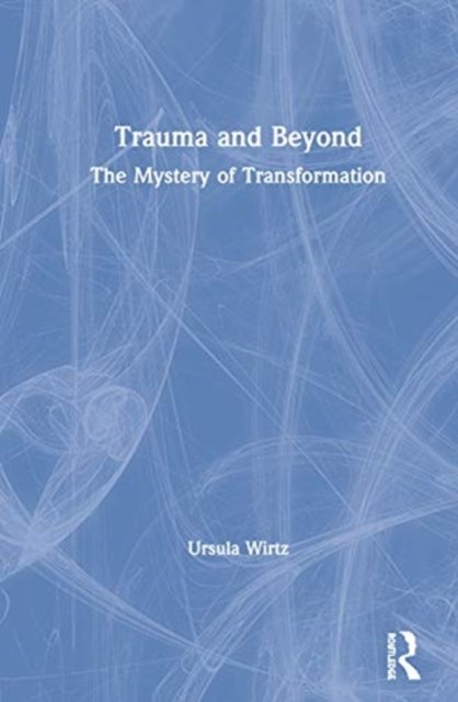 Trauma and Beyond