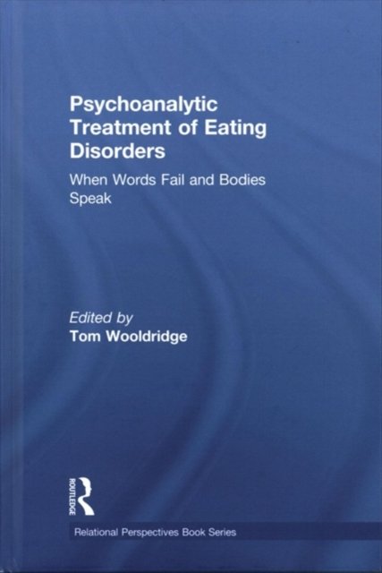 Psychoanalytic Treatment of Eating Disorders