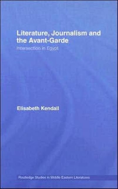 Literature, Journalism and the Avant-Garde