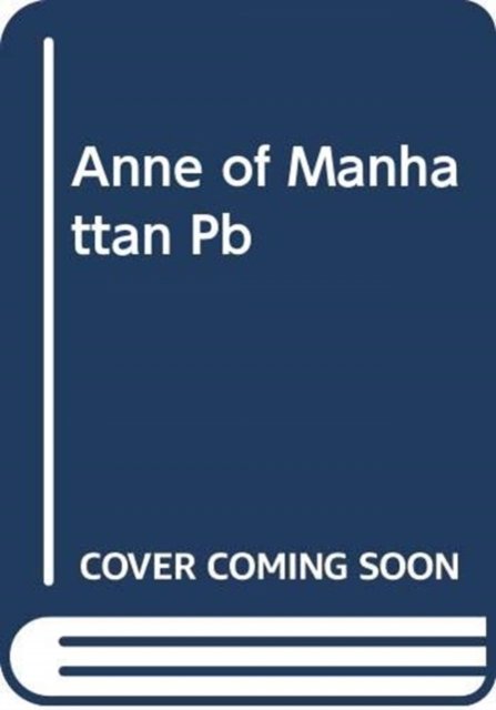 Anne of Manhattan