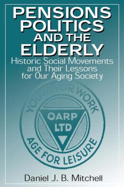 Pensions, Politics and the Elderly