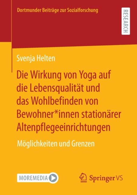 Die Wirkung von Yoga auf die Lebensqualitat und das Wohlbefinden von Bewohner*innen stationarer Altenpflegeeinrichtungen