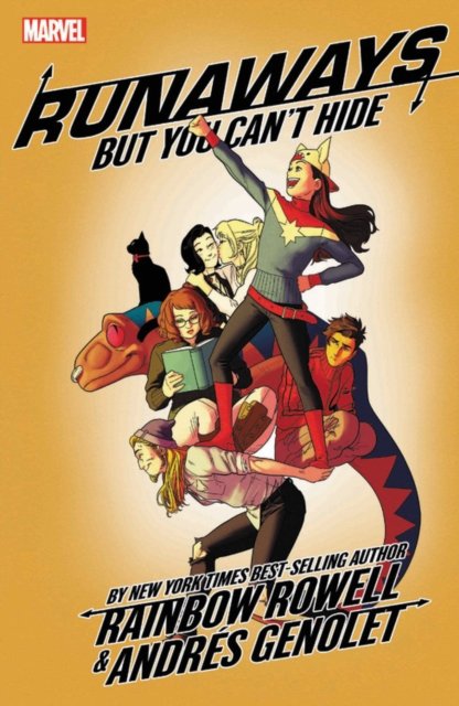 Runaways By Rainbow Rowell Vol. 4: But You Can''t Hide