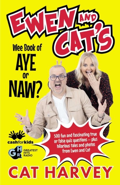 Ewen and Cat''s Wee Book of Aye or Naw?
