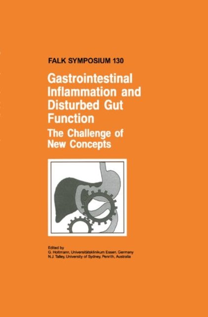 Gastrointestinal Inflammation and Disturbed Gut Function: The Challenge of New Concepts
