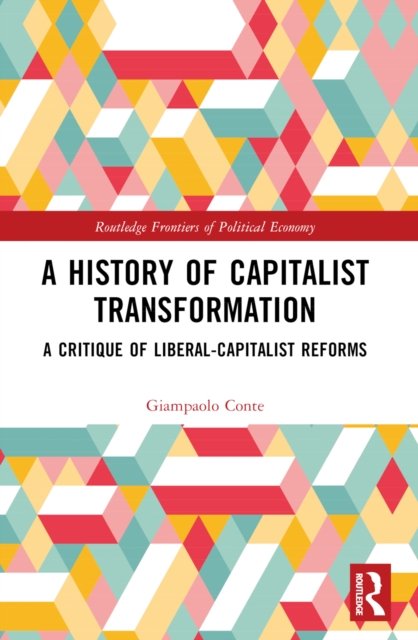 A History of Capitalist Transformation