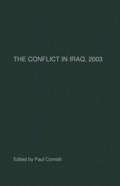 The Conflict in Iraq, 2003
