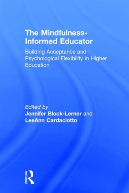 The Mindfulness-Informed Educator