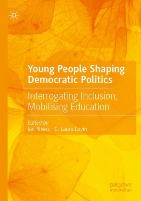 Young People Shaping Democratic Politics