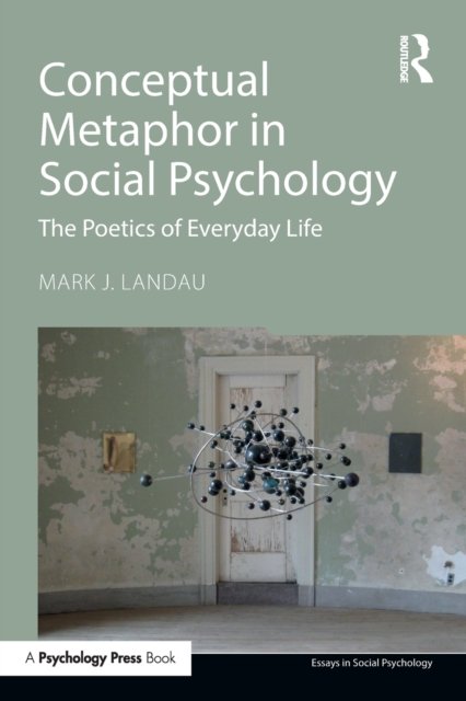 Conceptual Metaphor in Social Psychology