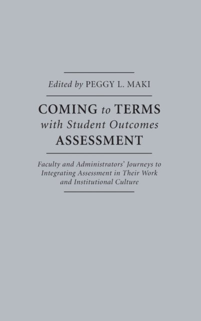 Coming to Terms With Student Outcomes Assessment