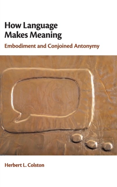 How Language Makes Meaning