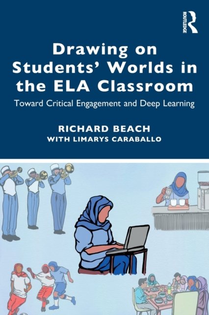 Drawing on Students'' Worlds in the ELA Classroom