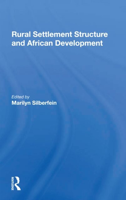 Rural Settlement Structure And African Development