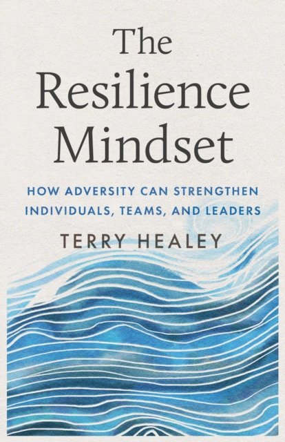 The Resilience Mindset
