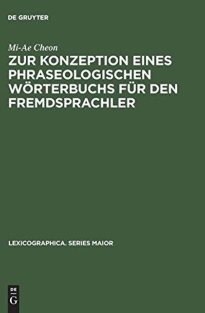Zur Konzeption Eines Phraseologischen Worterbuchs Fur Den Fremdsprachler