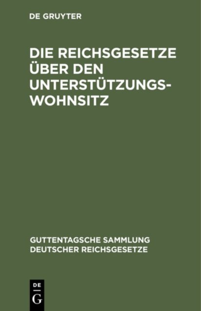 Reichsgesetze über den Unterstützungswohnsitz