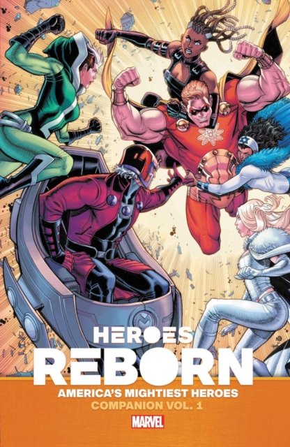 Heroes Reborn: America''s Mightiest Heroes Companion Vol. 1