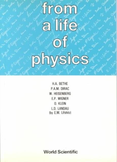FROM A LIFE OF PHYSICS (B/S)
