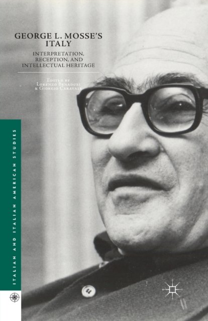 George L. Mosse''s Italy