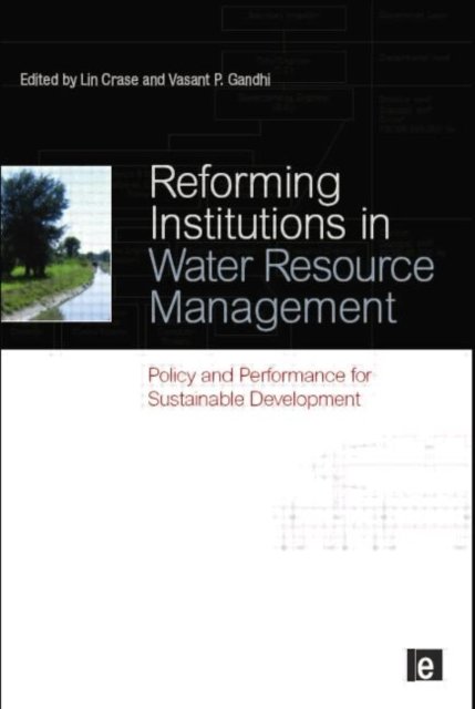 Reforming Institutions in Water Resource Management