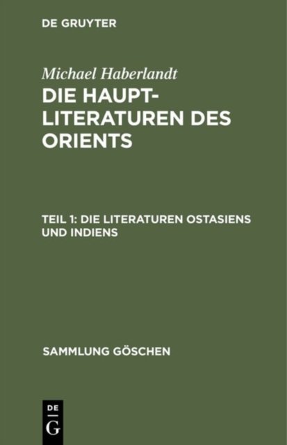Die Literaturen Ostasiens und Indiens