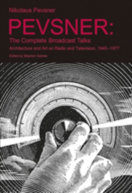 Pevsner: The Complete Broadcast Talks