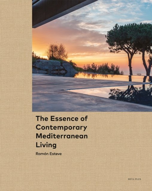 The Essence of Contemporary Mediterranean Living