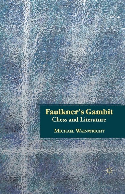 Faulkner''s Gambit