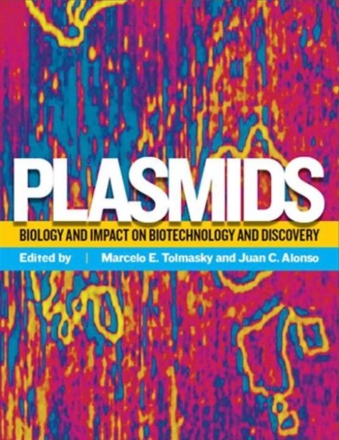 Plasmids – Biology and Impact in Biotechnology and  Discovery