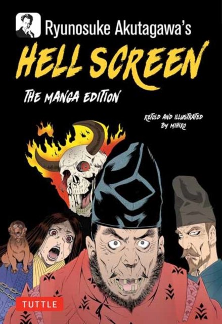 Ryunosuke Akutagawa''s Hell Screen