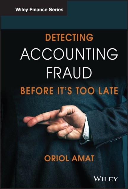 Detecting Accounting Fraud Before It''s Too Late
