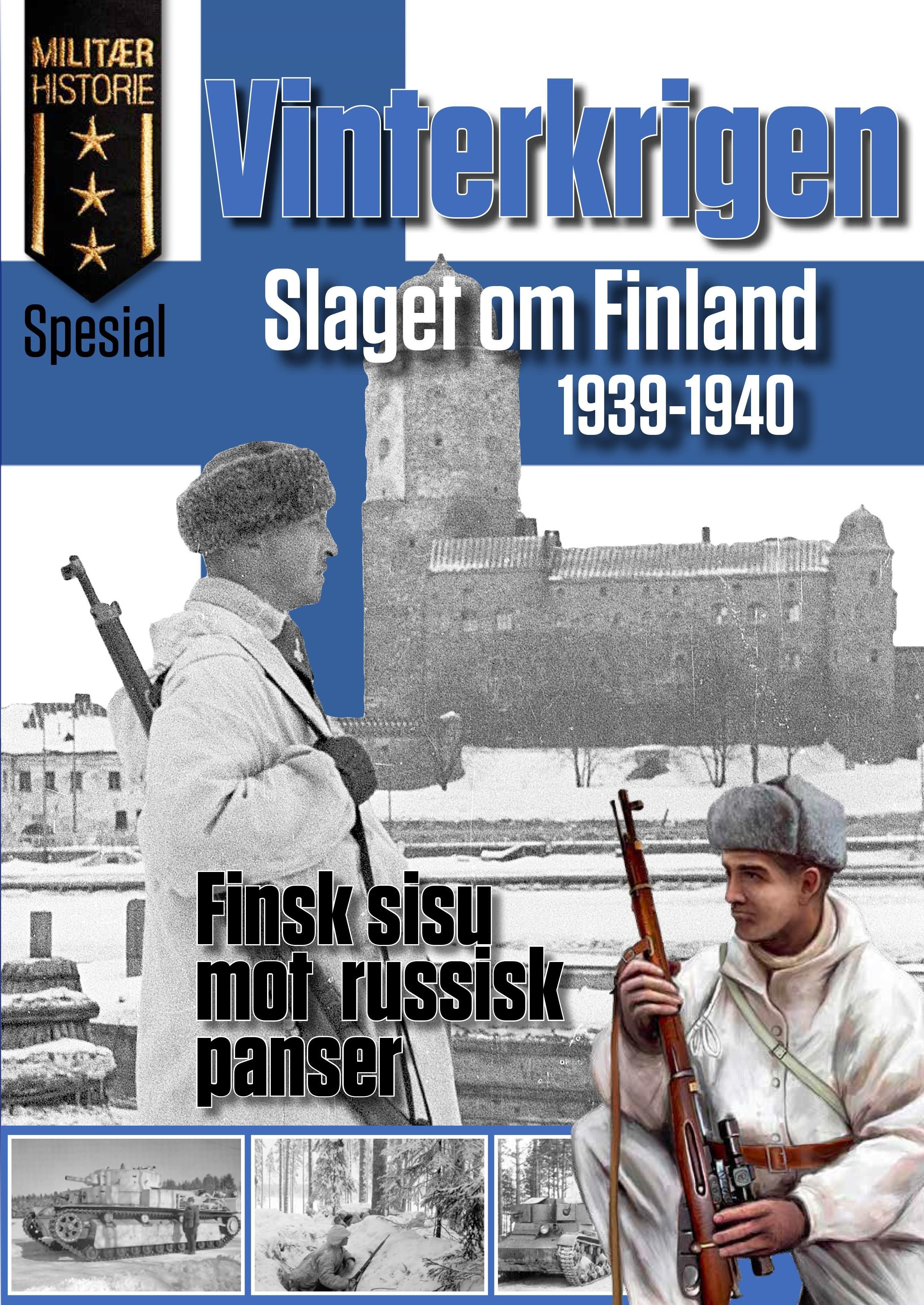 Finsk-russiske vinterkrigen 1939-40 - finsk sisu mot russisk panser