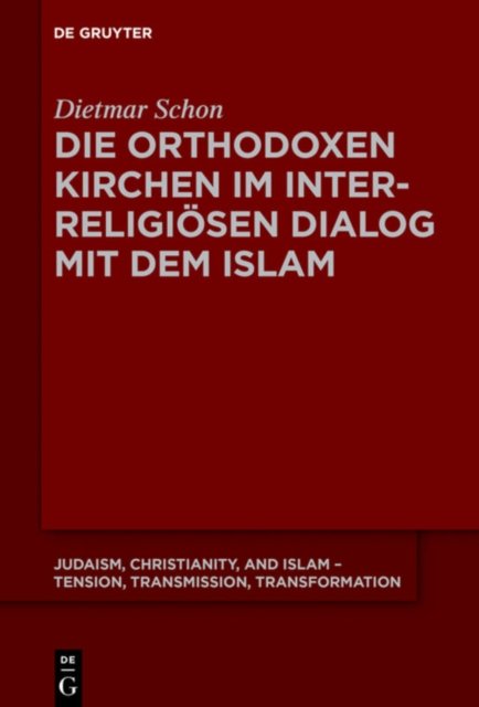 Die orthodoxen Kirchen im interreligiosen Dialog mit dem Islam
