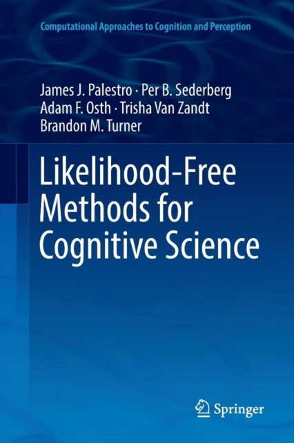 Likelihood-Free Methods for Cognitive Science