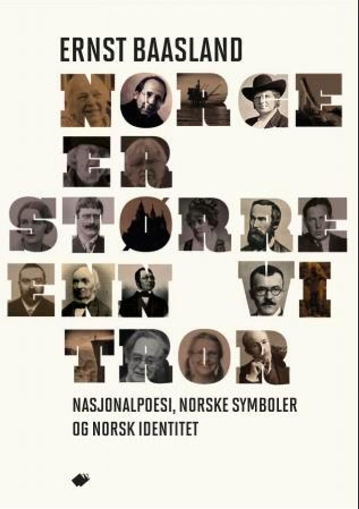 Norge er større enn vi tror - nasjonalpoesi som utfordring : fortellinger om norske symboler og norsk identitet