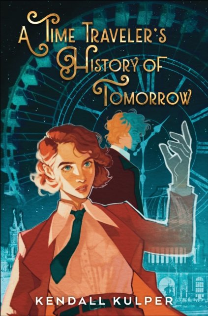 A Time Traveler''s History of Tomorrow