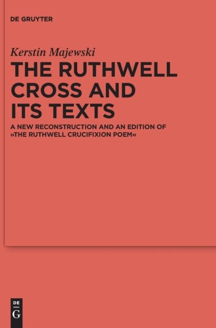 The Ruthwell Cross and its Texts