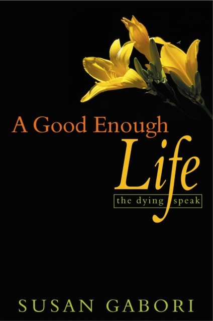 A Good Enough Life