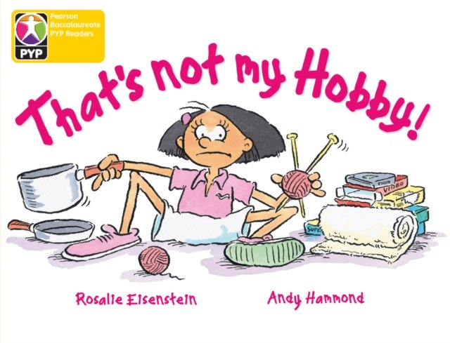 Primary Years Programme Level 3 That''s Not My Hobby 6Pack