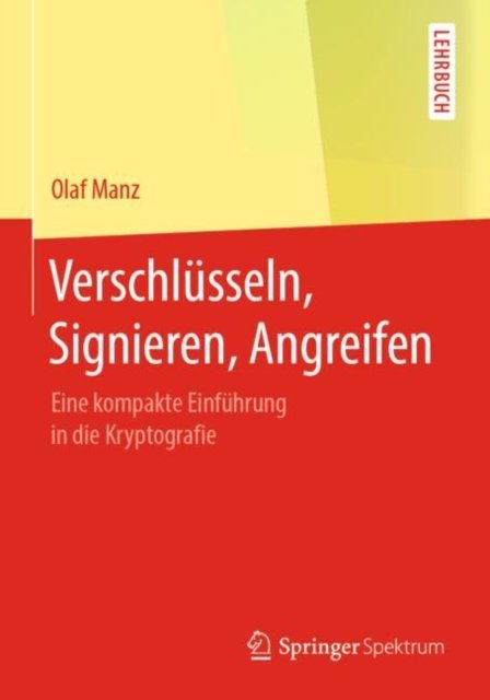 Verschlusseln, Signieren, Angreifen