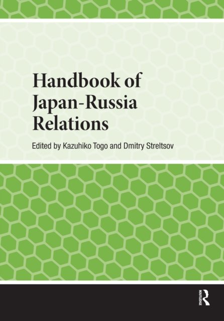 Handbook of Japan-Russia Relations