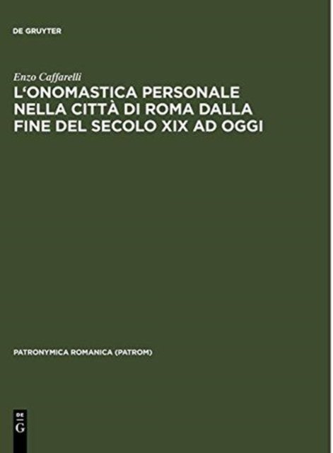 L''onomastica personale nella città di Roma dalla fine del secolo XIX ad oggi